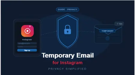Create a Temporary Email for Instagram | Privacy Simplified