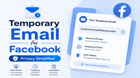Create a Temporary Email for Facebook | Privacy Simplified