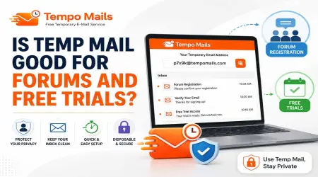Is Temp Mail Good for Forums and Free Trials?